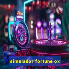 simulador fortune ox